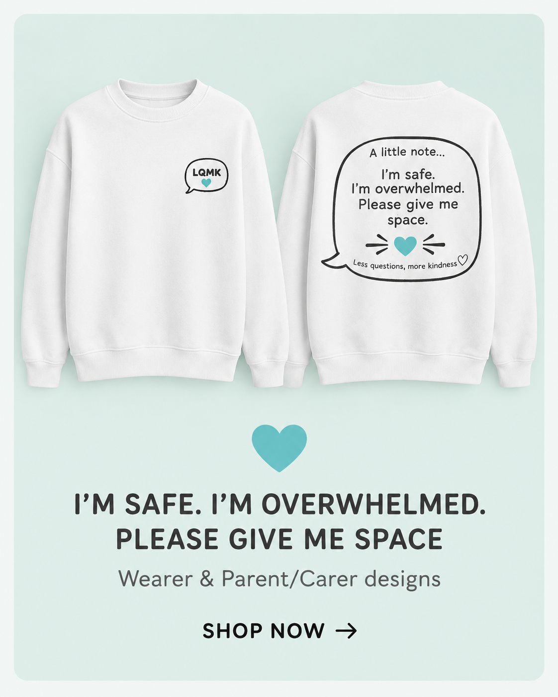 I’m Safe. I’m Overwhelmed. Please Give Me Space. Sweatshirt